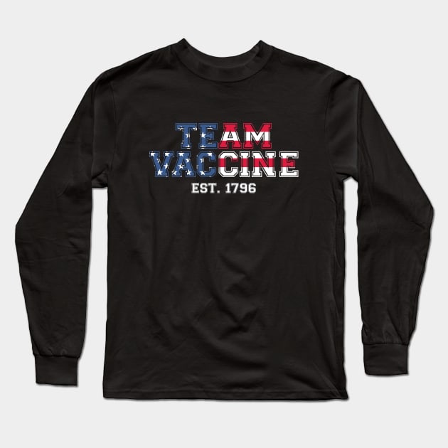 Team Vaccine America Long Sleeve T-Shirt by felixbunny